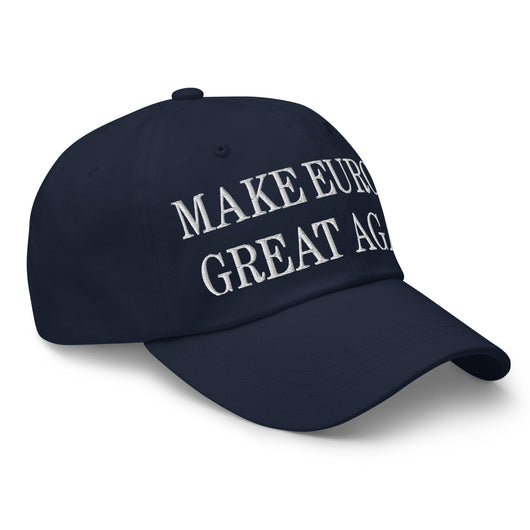 Make Europe Great Again Embroidered Dad Hat