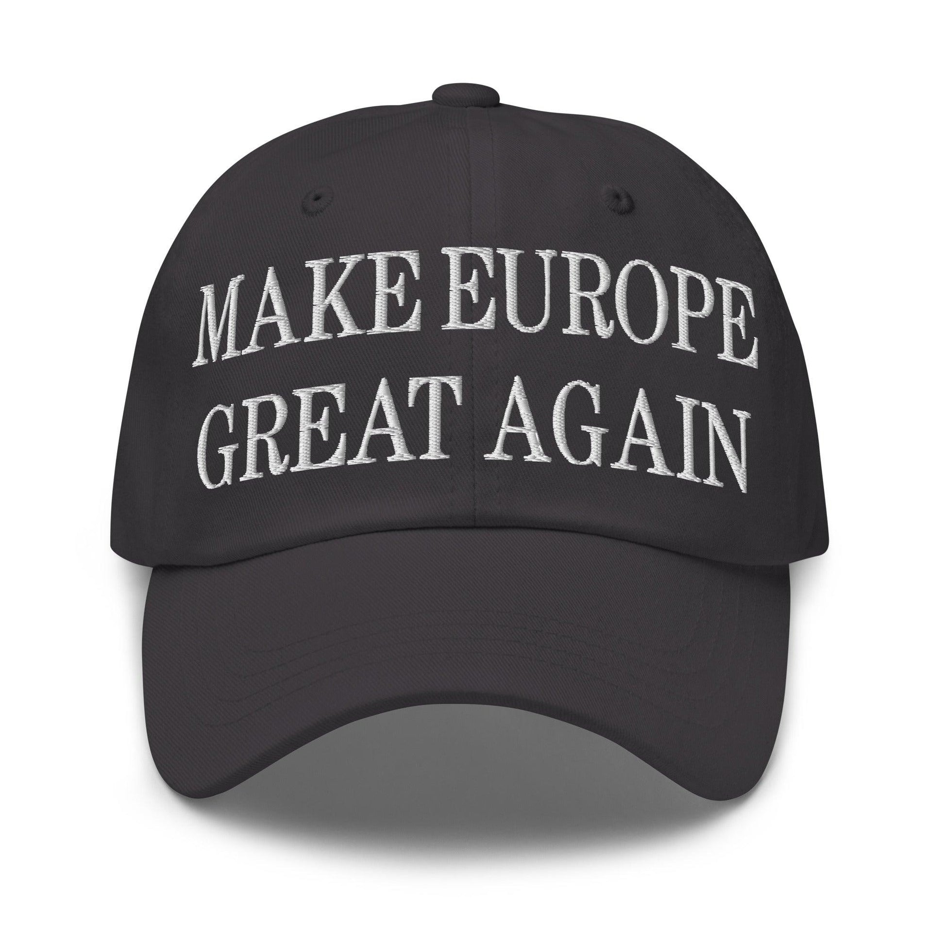 Make Europe Great Again Embroidered Dad Hat - Dark Grey
