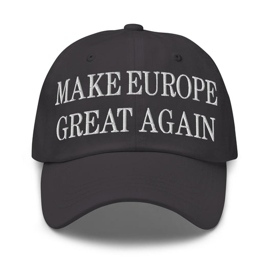 Make Europe Great Again Embroidered Dad Hat - Dark Grey