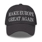 Make Europe Great Again Embroidered Dad Hat - Dark Grey