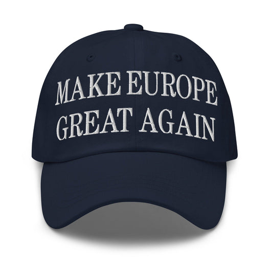 Make Europe Great Again Embroidered Dad Hat - Navy