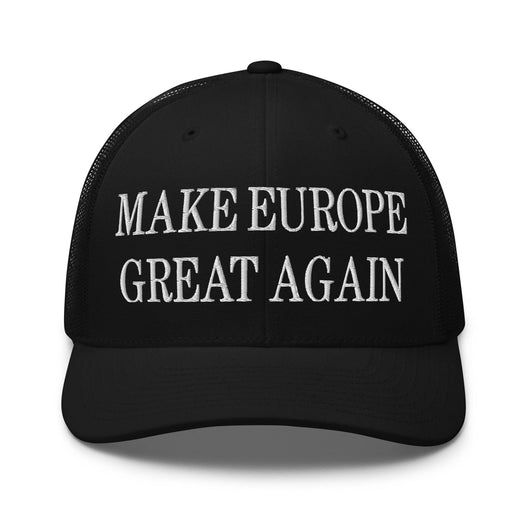 Make Europe Great Again Embroidered Mesh Trucker Hat - Black