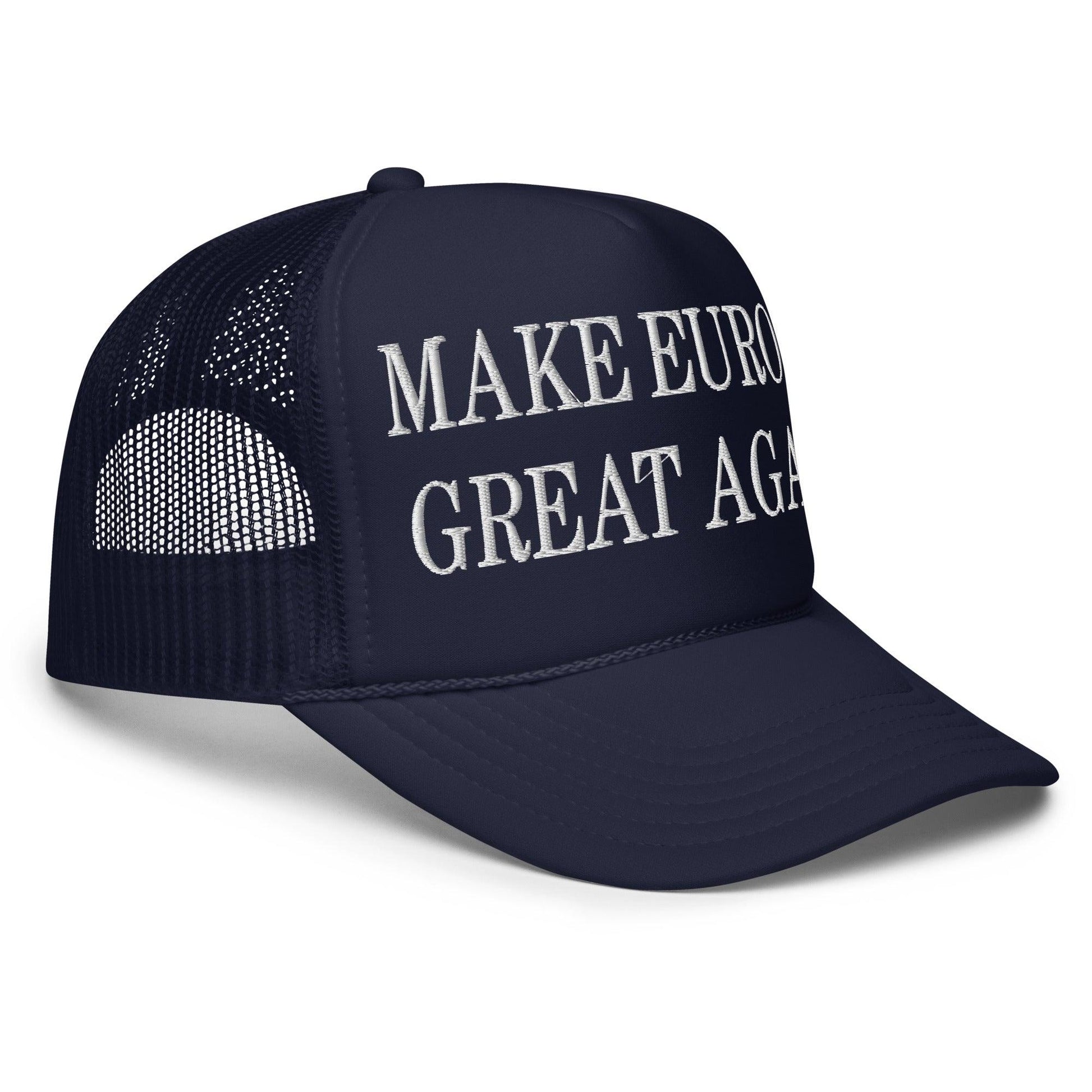 Navy blue embroidered foam trucker cap with Make Europe Great Again logo
