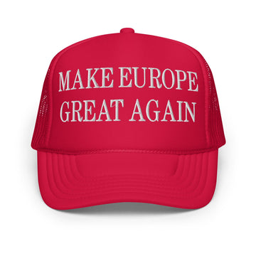 Red trucker hat with embroidery for Make Europe Great Again foam trucker cap