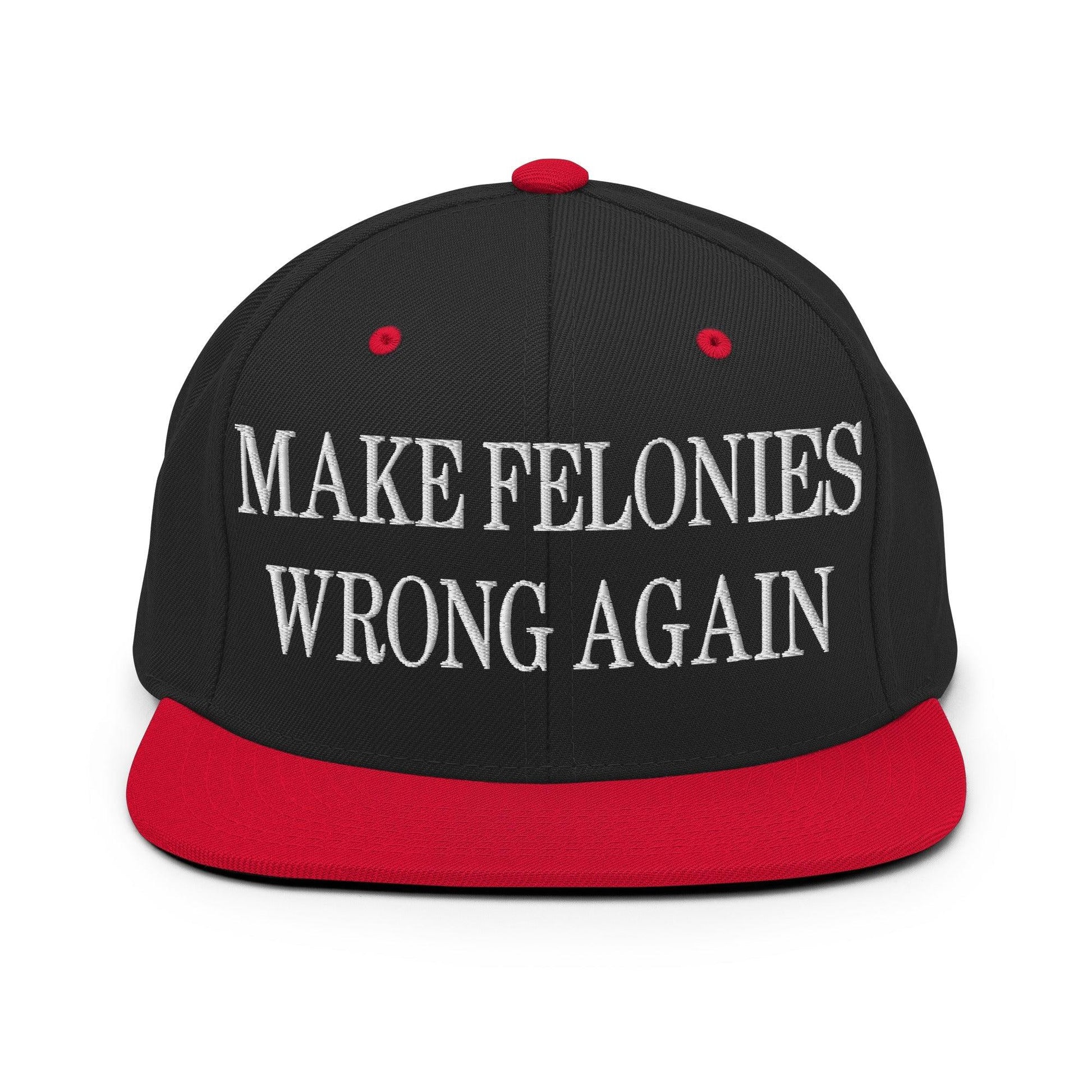 Make Felonies Wrong Again Embroidered Flat Bill Brim Snapback Hat - Black/ Red