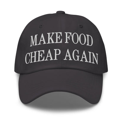 Make Food It Again Embroidered Dad Hat - Dark Grey