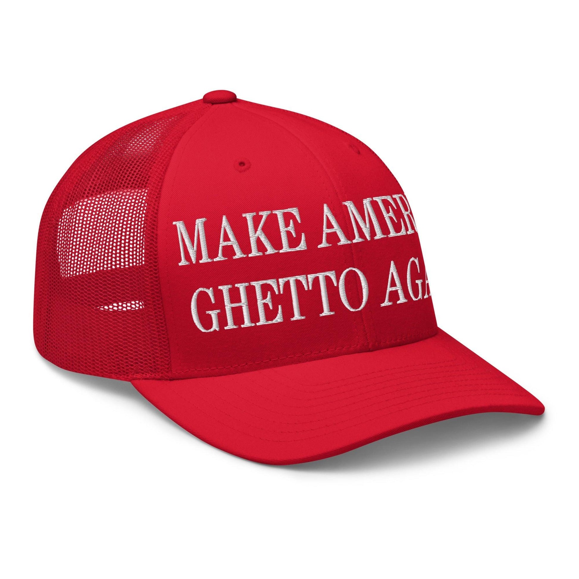 Make Us Ghetto Again Embroidered Mesh Trucker Hat