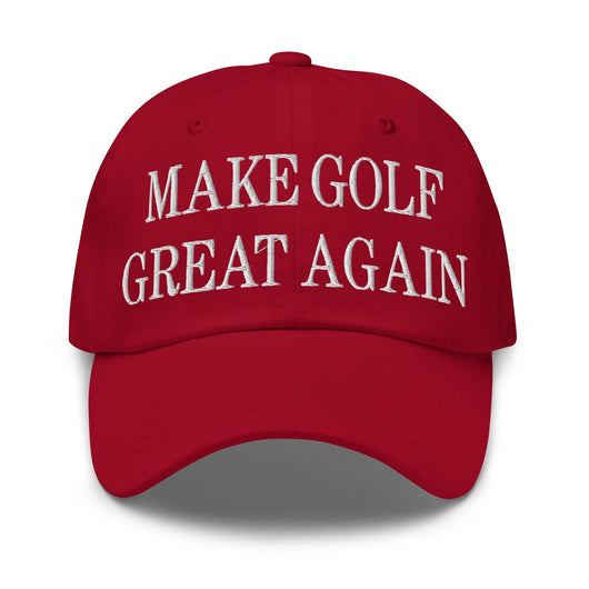 Make Golf Great Again Embroidered Dad Hat - Cranberry