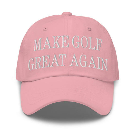 Make Golf Great Again Embroidered Dad Hat - Pink