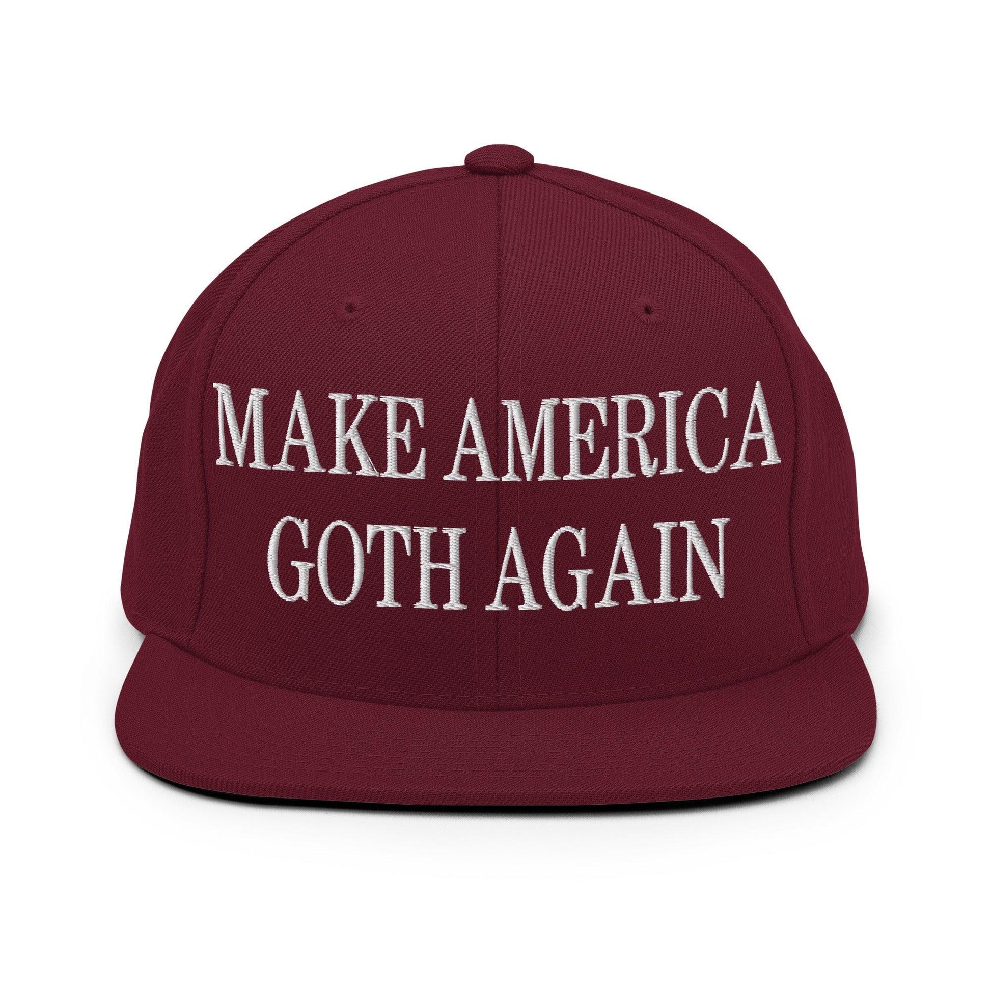 Make Us Goth Again Embroidered Flat Bill Brim Snapback Hat - Maroon