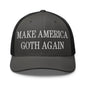 Make Us Goth Again Embroidered Mesh Trucker Hat - Charcoal/ Black