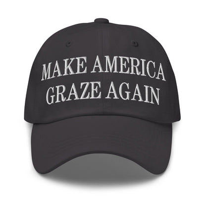 Make Us Graze Again Embroidered Dad Hat - Dark Grey