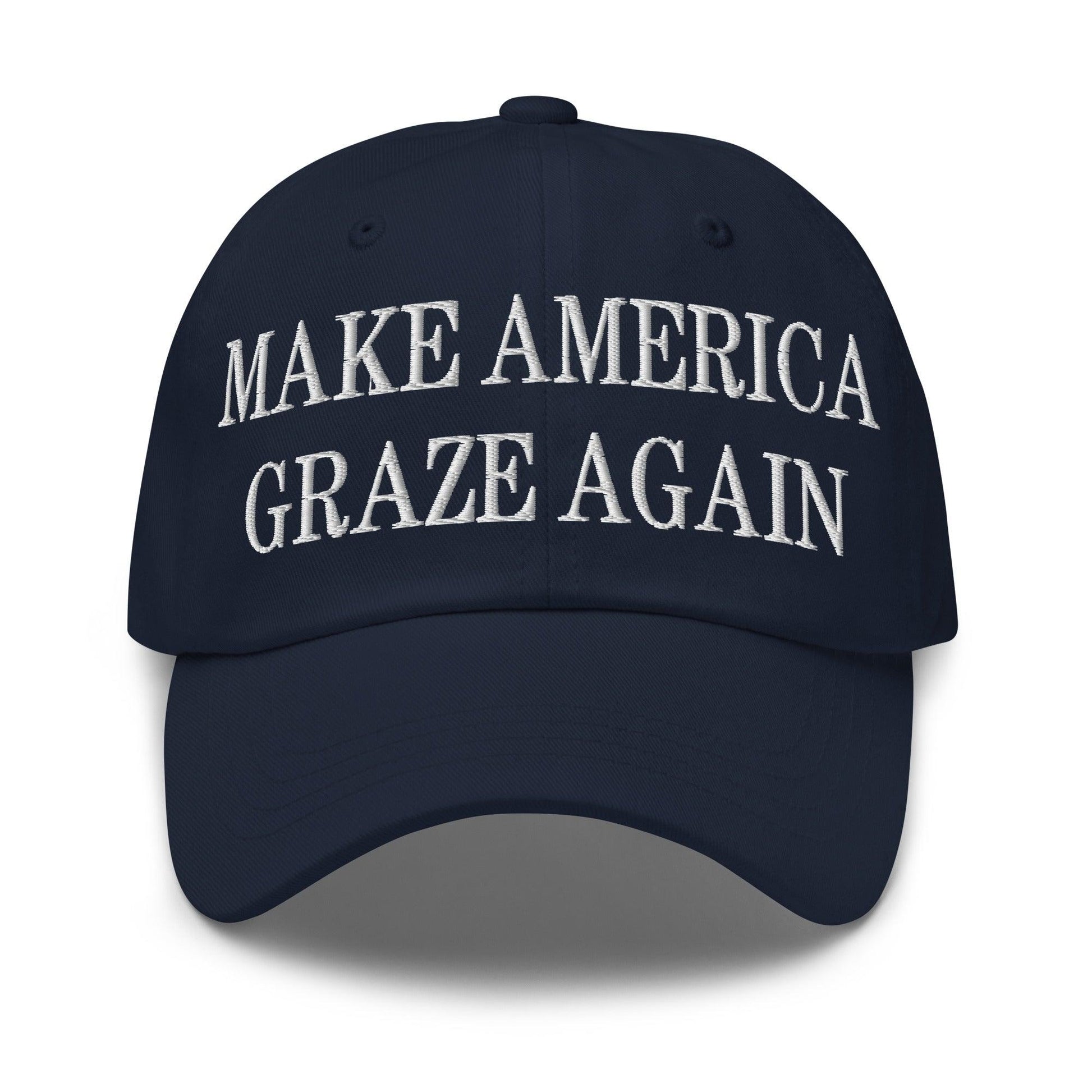 Make Us Graze Again Embroidered Dad Hat - Navy