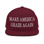 Make It Graze Again Embroidered Flat Bill Brim Snapback Hat - Maroon
