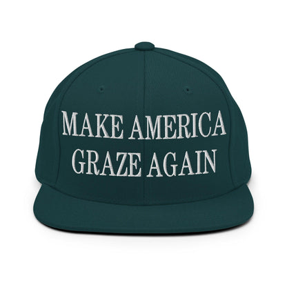 Make It Graze Again Embroidered Flat Bill Brim Snapback Hat - Spruce