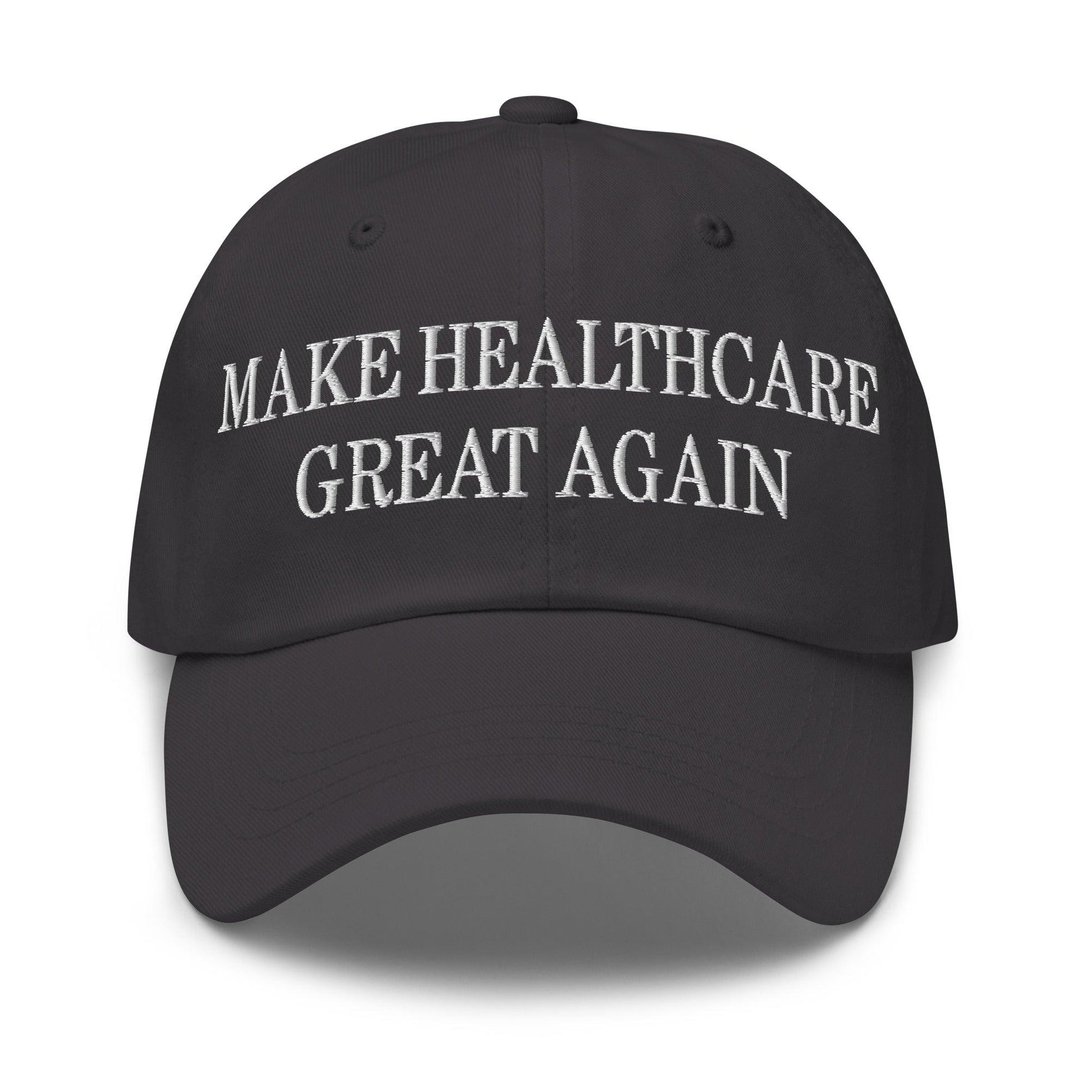 Make Healthcare Great Again Embroidered Dad Hat - Dark Grey