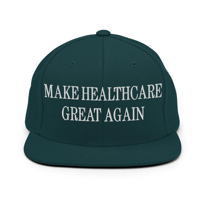 Make Healthcare Great Again Embroidered Flat Bill Brim Snapback Hat - Spruce