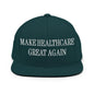 Make Healthcare Great Again Embroidered Flat Bill Brim Snapback Hat - Spruce