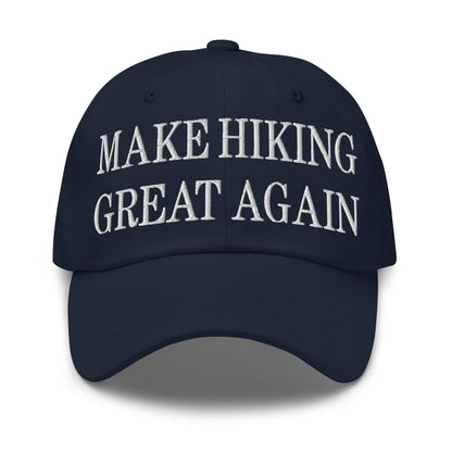 Make Hiking Great Again Embroidered Dad Hat - Navy