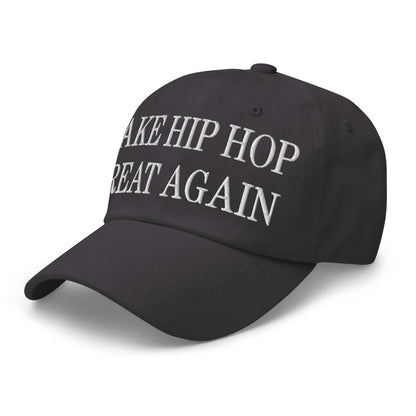 Make Hip Hop Great Again Embroidered Dad Hat
