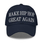 Make Hip Hop Great Again Embroidered Dad Hat - Navy