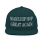 Make Hip Hop Great Again Embroidered Flat Bill Brim Snapback Hat - Spruce