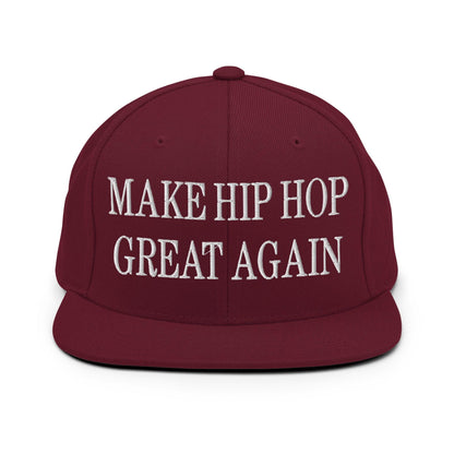 Make Hip Hop Great Again Embroidered Flat Bill Brim Snapback Hat - Maroon