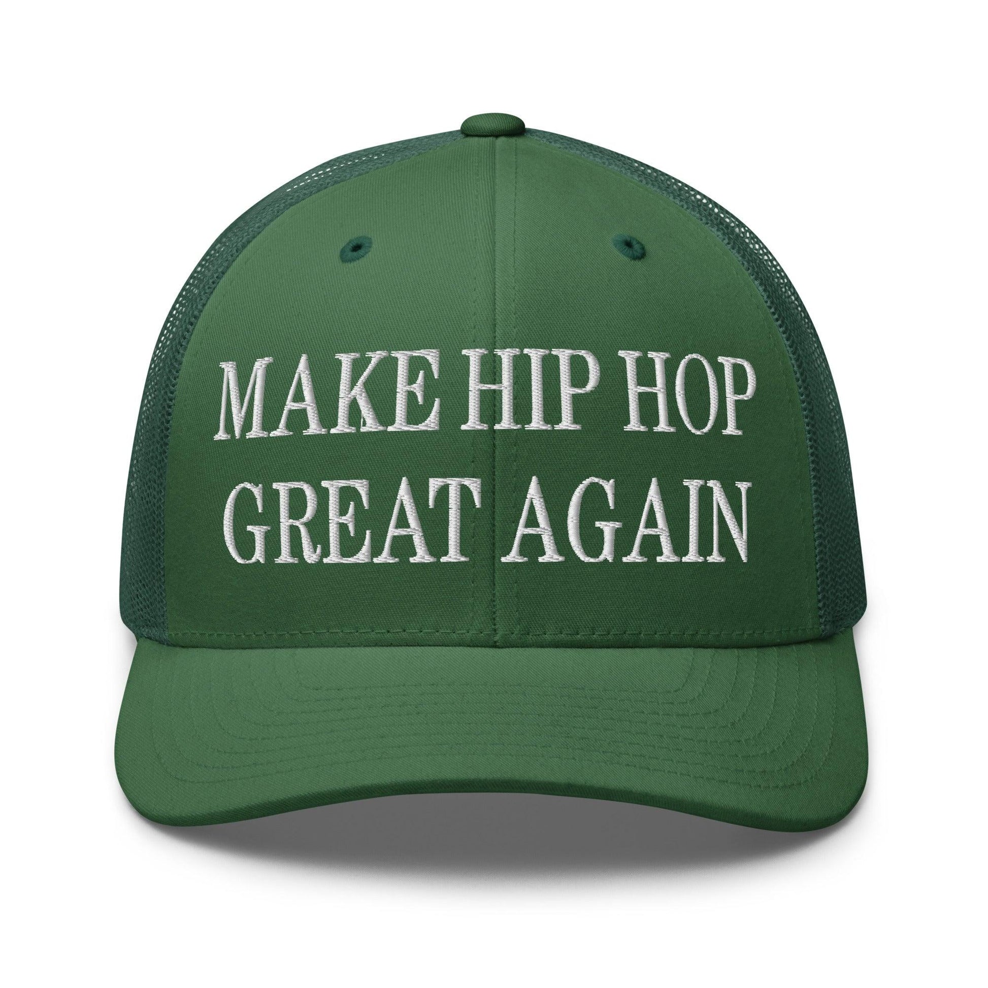 Make Hip Hop Great Again Embroidered Mesh Trucker Hat - Evergreen