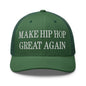 Make Hip Hop Great Again Embroidered Mesh Trucker Hat - Evergreen
