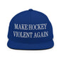 Make Hockey Violent Again Embroidered Flat Bill Brim Snapback Hat - Royal Blue