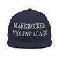 Make Hockey Violent Again Embroidered Flat Bill Brim Snapback Hat - Navy