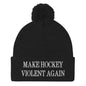 Make Hockey Violent Again Embroidered Knit Pom Beanie - Black