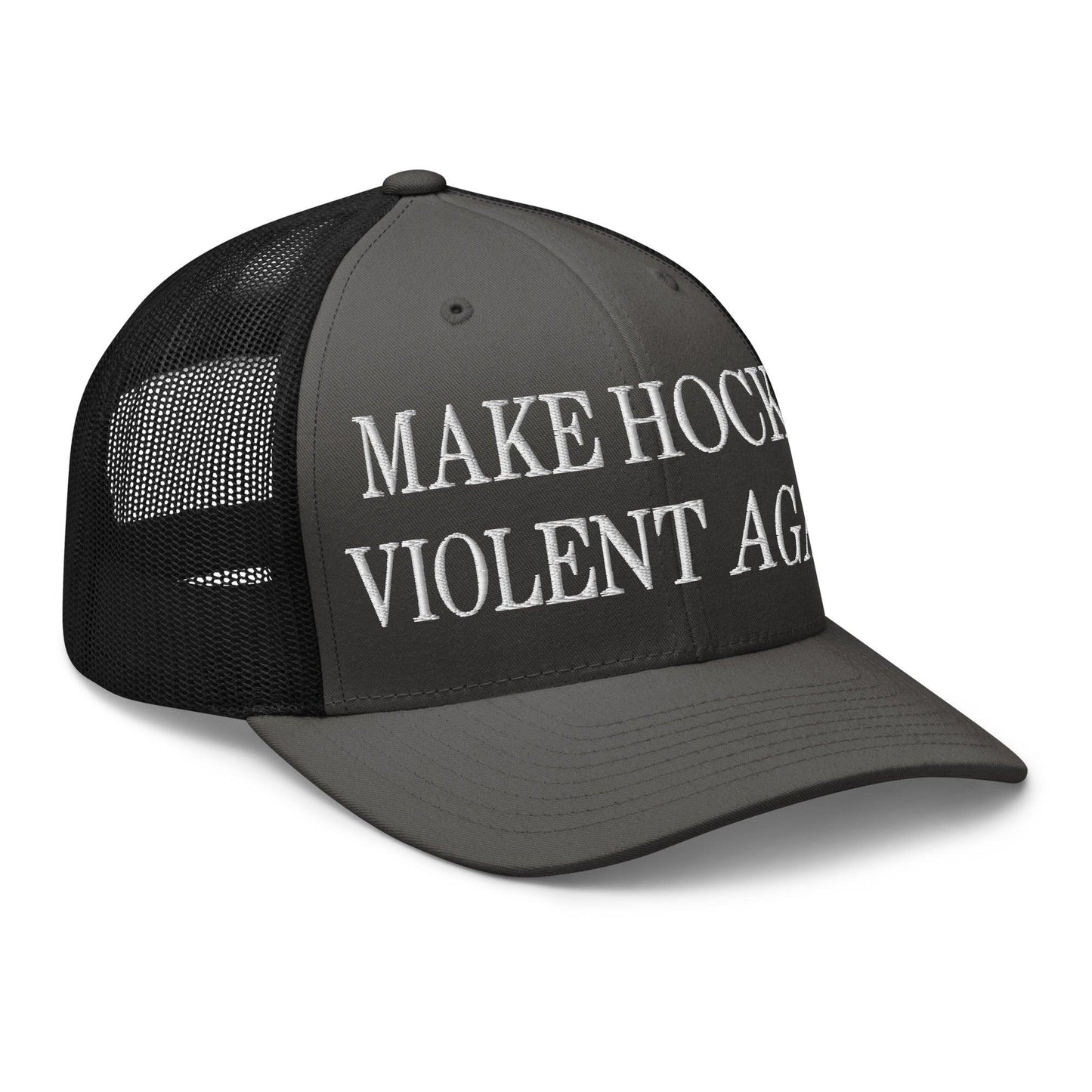 Make Hockey Violent Again Embroidered Mesh Trucker Hat