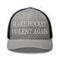 Make Hockey Violent Again Embroidered Mesh Trucker Hat - Heather/ Black