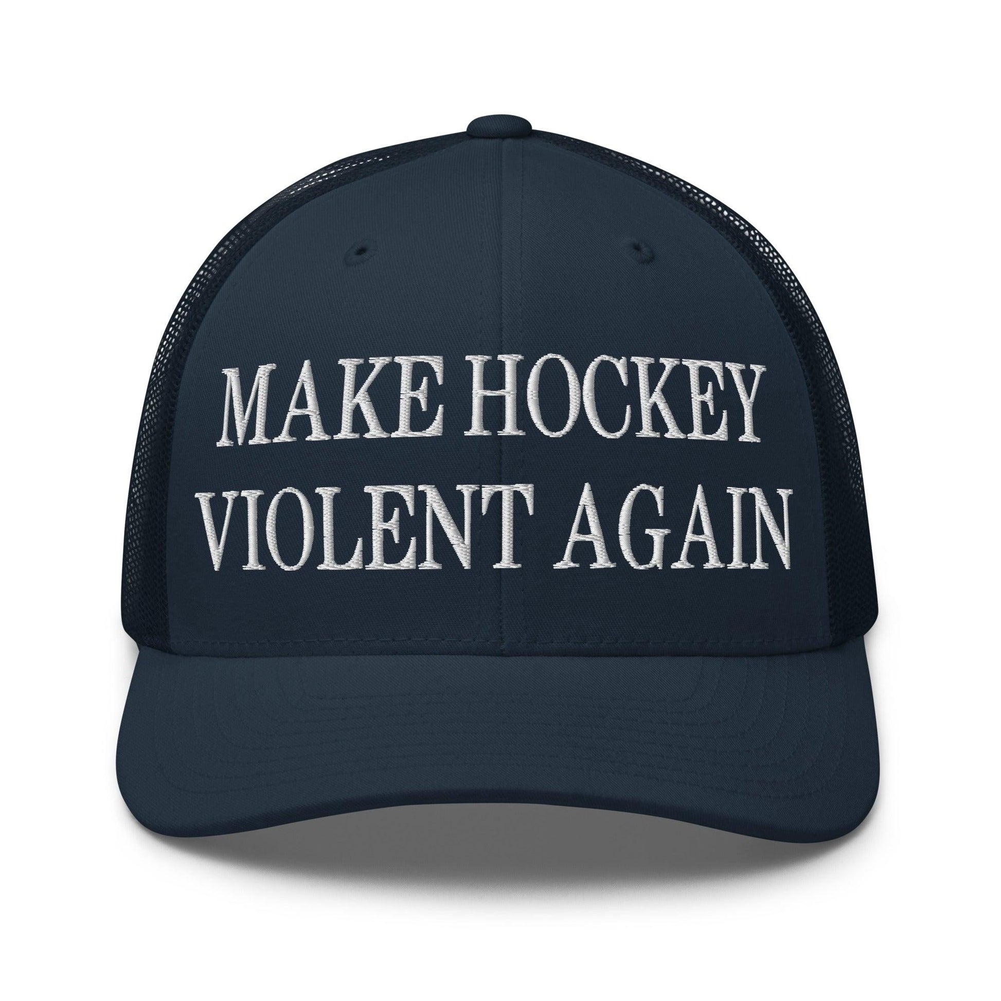 Make Hockey Violent Again Embroidered Mesh Trucker Hat - Navy