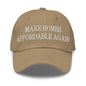 Make Homes Affordable Again Embroidered Dad Hat - Khaki