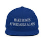 Make Homes Affordable Again Embroidered Flat Bill Brim Snapback Hat - Royal Blue