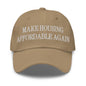 Make Housing Affordable Again Embroidered Dad Hat - Khaki