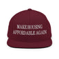 Make Housing Affordable Again Embroidered Flat Bill Brim Snapback Hat - Maroon