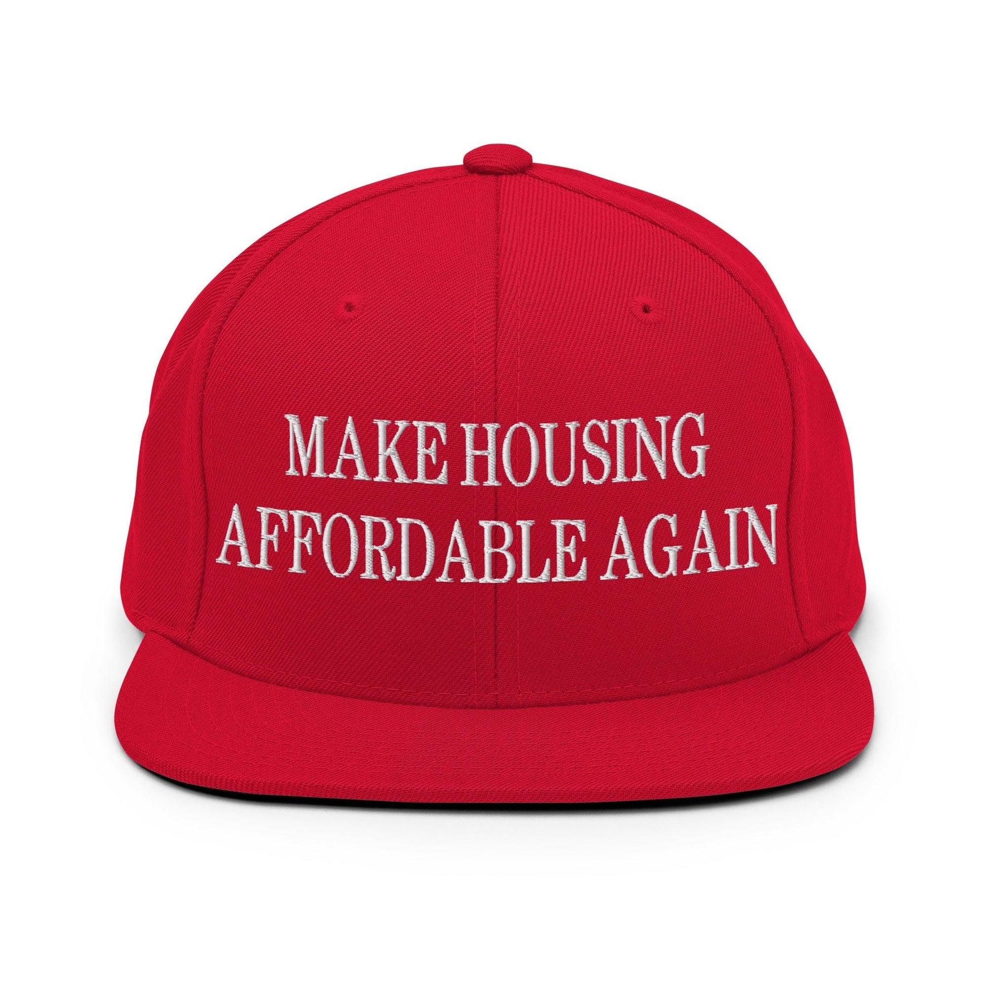 Make Housing Affordable Again Embroidered Flat Bill Brim Snapback Hat - Red
