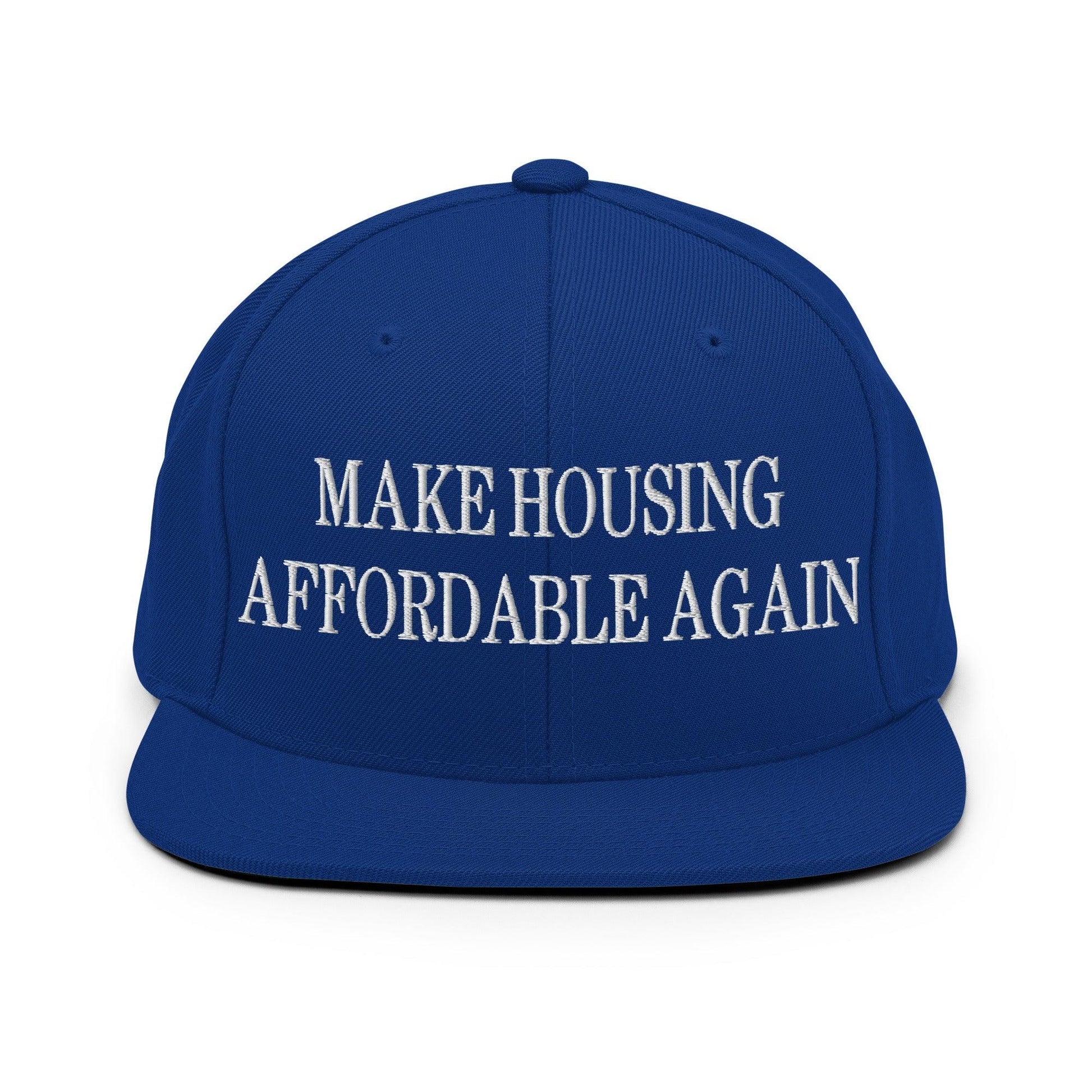 Make Housing Affordable Again Embroidered Flat Bill Brim Snapback Hat - Royal Blue