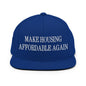 Make Housing Affordable Again Embroidered Flat Bill Brim Snapback Hat - Royal Blue