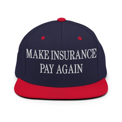 Make Insurance Pay Again Embroidered Flat Bill Brim Snapback Hat - Navy/ Red