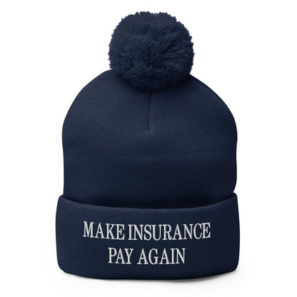 Make Insurance Pay Again Embroidered Knit Pom Beanie - Navy