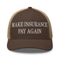 Make Insurance Pay Again Embroidered Mesh Trucker Hat - Brown/ Khaki