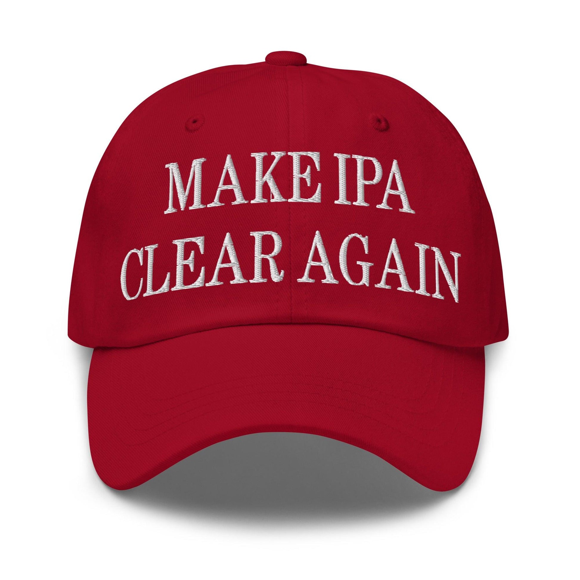 Make IPA Clear Again Embroidered Dad Hat - Cranberry
