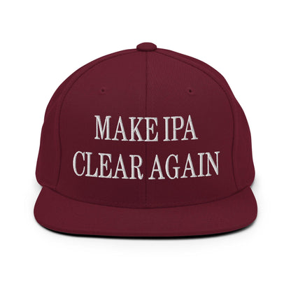 Make IPA Clear Again Embroidered Flat Bill Brim Snapback Hat - Maroon