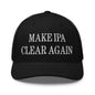 Make IPA Clear Again Embroidered Mesh Trucker Hat - Black