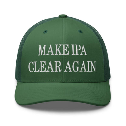 Make IPA Clear Again Embroidered Mesh Trucker Hat - Evergreen