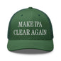 Make IPA Clear Again Embroidered Mesh Trucker Hat - Evergreen